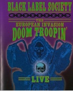 Black Label Society – The European Invasion Doom Troopin Live (BLU-RAY)