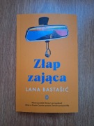 Złap zająca - Lana Bastašić