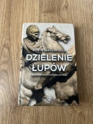 Dzielenie łupów Wojna o imperium Aleksandra Wielkiego