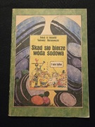Komiks Skąd się bierze woda sodowa i nie tylko ...Stare komiksy retro prl