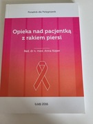 Opieka nad pacjentką z rakiem piersi Anna Koper