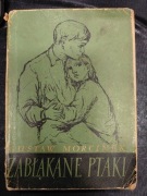 Zabłąkane ptaki, Gustaw Morcinek