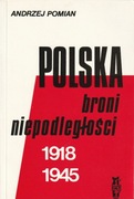 Polska broni niepodległości 1918-1945: szkice
