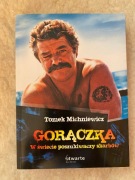 Gorączka - Tomek Michniewicz