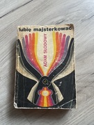 „Lubię majsterkować” Adam Słodowy