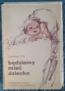 Będziemy mieć dziecko, Stanisław Trča