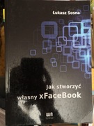 jak stworzyć własny xFaceBook