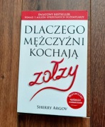 Książka ,, Dlaczego mężczyźni kochają zołzy"  Sherry Argov