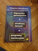 ALGORYTMY GENETYCZNE STRUKTURY DANYCH PROGRAMY EWOLUCYJNE MICHALEWICZ