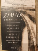 Zimne krematorium. Reportaż ocalałego z Zagłady.