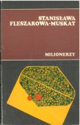 Milionerzy. Stanisława Fleszarowa-Muskat
