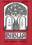 Daniel Rops, Biblia dla moich dzieci