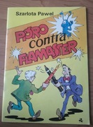 PIÓRO CONTRA FLAMASTER - SZARLOTA PAWEŁ