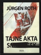 TAJNE AKTA S - JURGEN ROTH - 2015