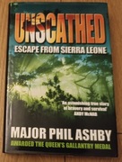Unscathed - Escape from Sierra Leone - Phil Ashby jak nowa