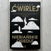 Książka „Niebiańskie osiedle” Ryszard Ćwirlej tom 1 seria Marcin Engel