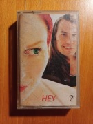 Hey - ? - znak zapytania - kaseta