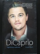 DiCaprio Tajemnica sukcesu - Douglas Wight