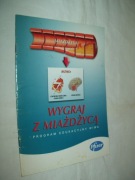 WYGRAJ Z MIAŻDŻYCĄ - PROGRAM EDUKACYJNY WIWA