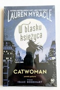 Catwoman - W blasku Księżyca - Myracle, Goodhart (folia)