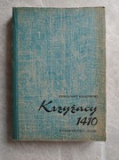 Krzyżacy 1410 - Józef Ignacy Kraszewski obrazy z przeszłości 1983