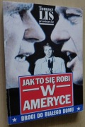 Tomasz Lis – Jak to się robi w Ameryce Drogi do Białego Domu