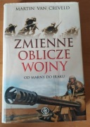 Martin van Creveld - Zmienne oblicze wojny