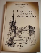 Czy mamy polską architekturę? Stefan Szyller - stan idealny 