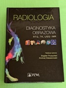 Nowa książka "Radiologia Diagnostyka obrazowa RTG, TK, USG i MR"