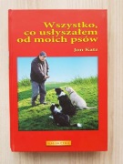 Wszystko, co usłyszałem od moich psów Jon Katz