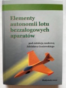 Elementy autonomii lotu (red.) Z. Gosiewski