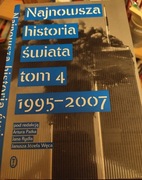 Najnowsza historia świata. Tom 4 1995-2007