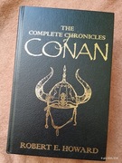 CONAN The Complete Chronicles Robert E. Howard, Gollancz 2006