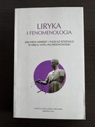 Liryka i Fenomenologia - Zbigniew Herbert i Tadeusz Różewicz. NOWA!