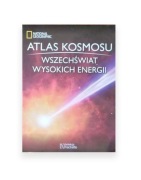 nowa książka Atlas kosmosu Wszechświat wysokich energii National Geographic