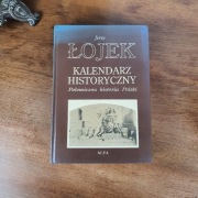 Jerzy Łojek Kalendarz Historyczny polemiczna historia Polski 