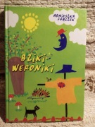 Wiersze dla dzieci, Agnieszka Frączek Ale heca, Bziki Weroniki, Co ja plotę