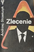 Zlecenie. Andrzej Strzelczyk