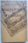 Janusz Tazbir - Bracia polscy na wygnaniu 