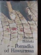 Pomadka od Hawurassa Wacław Biliński