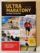 Ultramaratony. Bieganie i kolarstwo - G. Rogóż