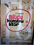 MŁODY KONSTRUKTOR ZABAWEK JAN KAZIMIERZ JANOWSKI zbiór II