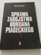 Sprawa zabójstwa Bohdana Piaseckiego Peter Raina