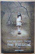 Osobliwy dom Pani Peregrine - Ransom Riggs