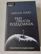 Trzy oblicza pożądania Megan Hart