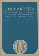 Eucharystia w wypowiedziach papieży