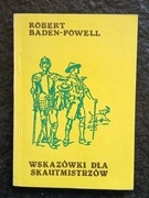 WSKAZÓWKI DLA SKAUTMISTRZÓW ARES 1991 ROBERT BADEN-POWELL