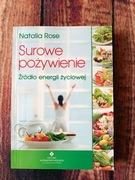 Surowe Pożywienie Natalia Rose Źródło Energii Życiowej 
