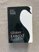 Czarny łabędź Jak nieprzewidywalne zdarzenia rządzą Nassim Nicholas Taleb