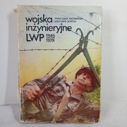 Wojska Inżynieryjne LWP 1945-1979. Franciszek Kaczmarski